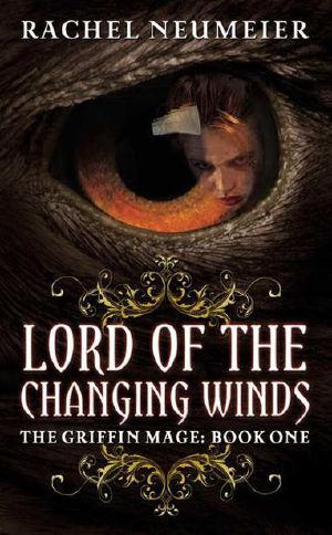 [Griffin Mage 01] • Lord of the Changing Winds